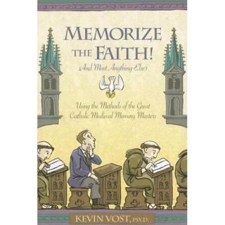 Memorize the Faith (And Most Anything Else): Using the Methods of the Great Catholic Medieval Memory Masters