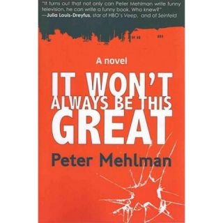 It Wont Always Be This Great (Paperback)
