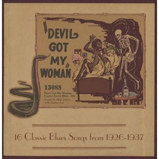 Devil Got My Woman: 16 Classic Blues Songs from 1926 1937 (LP)