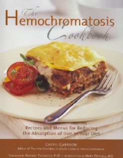 The Hemochromatosis Cookbook: Recipes and Meals for Reducing the