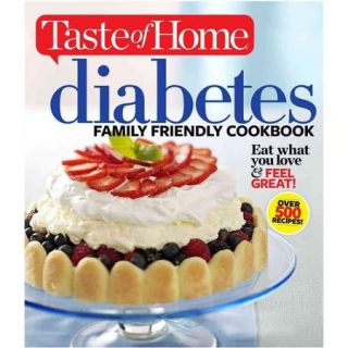 Diabetes Family Friendly Cookbook: Eat What You Love & Feel Great!
