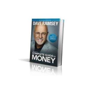 Dave Ramsey's Complete Guide to Money The Handbook of Financial Peace University