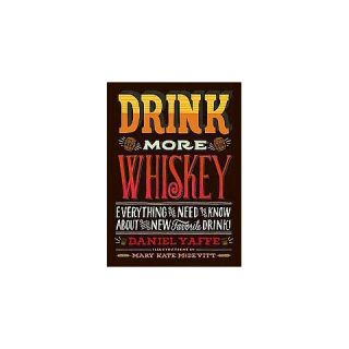 Drink More Whiskey (Hardcover)