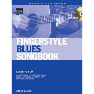 Fingerstyle Blues Songbook: Learn to Play Country Blues, Ragtime Blues, Boogie Blues And More
