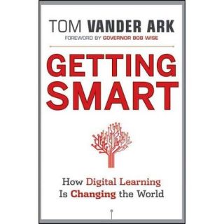 Getting Smart: How Digital Learning Is Changing the World