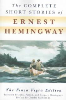 The Complete Short Stories of Ernest Hemingway: The Finca Vigia