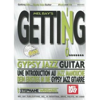 Getting Into Gypsy Jazz Guitar: Une Introduction Au Jazz Manouche Dein Einstieg In Die Gypsy Jazz Gitarre