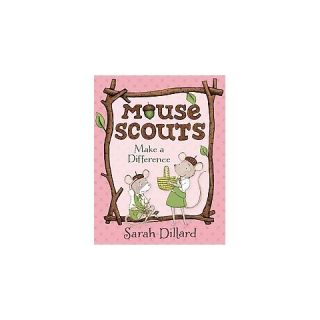 Make a Difference ( Mouse Scouts) (Hardcover)