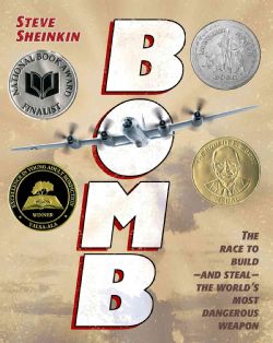Bomb: The Race to Build and Steal The Worlds Most Dangerous Weapon