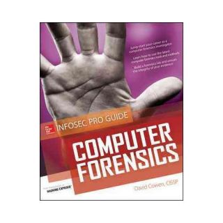 Computer Forensics: InfoSec Pro Guide