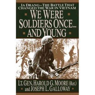 We Were Soldiers Onceand Young: Ia Drang : The Battle That Changed the War in Vietnam
