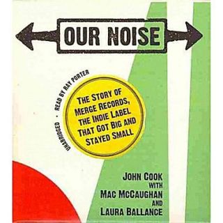 Our Noise John Cook Blackstone Audiobooks