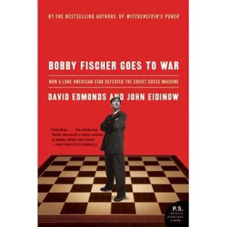 Bobby Fischer Goes To War: How The Soviets Lost the Most Extraordinary Chess Match of all Time