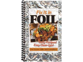 Fix It In Foil Cookbook 