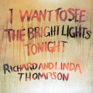 Want to See the Bright Lights Tonight (Bonus Tracks)