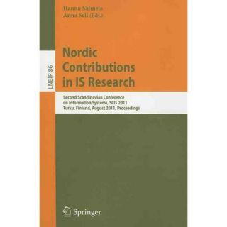Nordic Contributions in IS Research: Second Scandinavian Conference on Information Systems, SCIS 2011, Turku, Finland, August 16 19, 2011, Proceedings