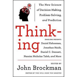 Thinking: The New Science of Decision Making, Problem Solving, and Prediction