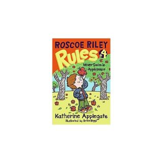 Never Swim in Applesauce ( Roscoe Riley Rules) (Paperback)