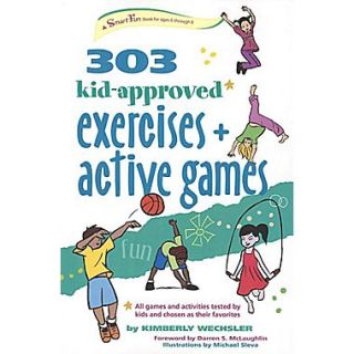 303 Kid Approved Exercises and Active Games (SmartFun Activity Books)