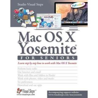 MAC OS X Yosemite for Seniors: Learn step by step how to work with Mac OS X Yosemite
