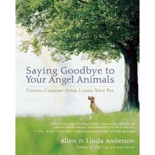 Saying Goodbye to Your Angel Animals: Finding Comfort After Losing Your Pet