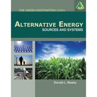 CENGAGE LEARNING 9781111037260 Alternative Energy: Sources and Systems