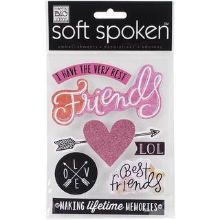Soft Spoken Themed EmbellishmentsI Have The Very Best Friends