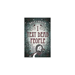 Text Dead People ( Dead Serious) (Hardcover)