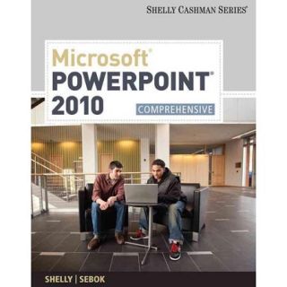 Microsoft Powerpoint 2010: Comprehensive