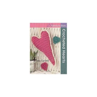 Crocheted Hearts ( Twenty to Make) (Paperback)