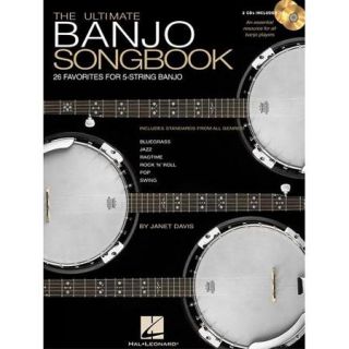 The Ultimate Banjo Songbook: 26 Favorites Arranged for 5 String Banjo