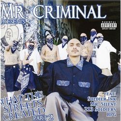 Mr. Criminal   What The Streets Created Part 2 (Parental Advisory