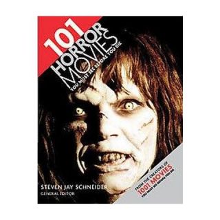 101 Horror Movies You Must See Before You Die (Paperback)