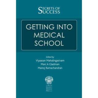 Secrets of Success: Getting Into Medical School