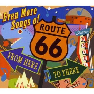 Even More Songs Of Route 66: From Here To / Var